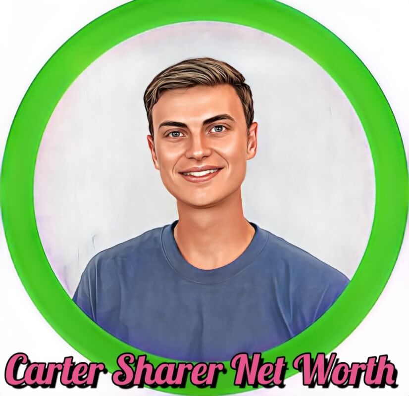 Carter Sharer Net Worth