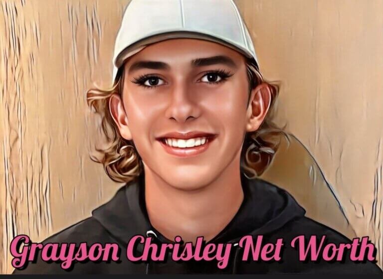 Grayson Chrisley Net Worth