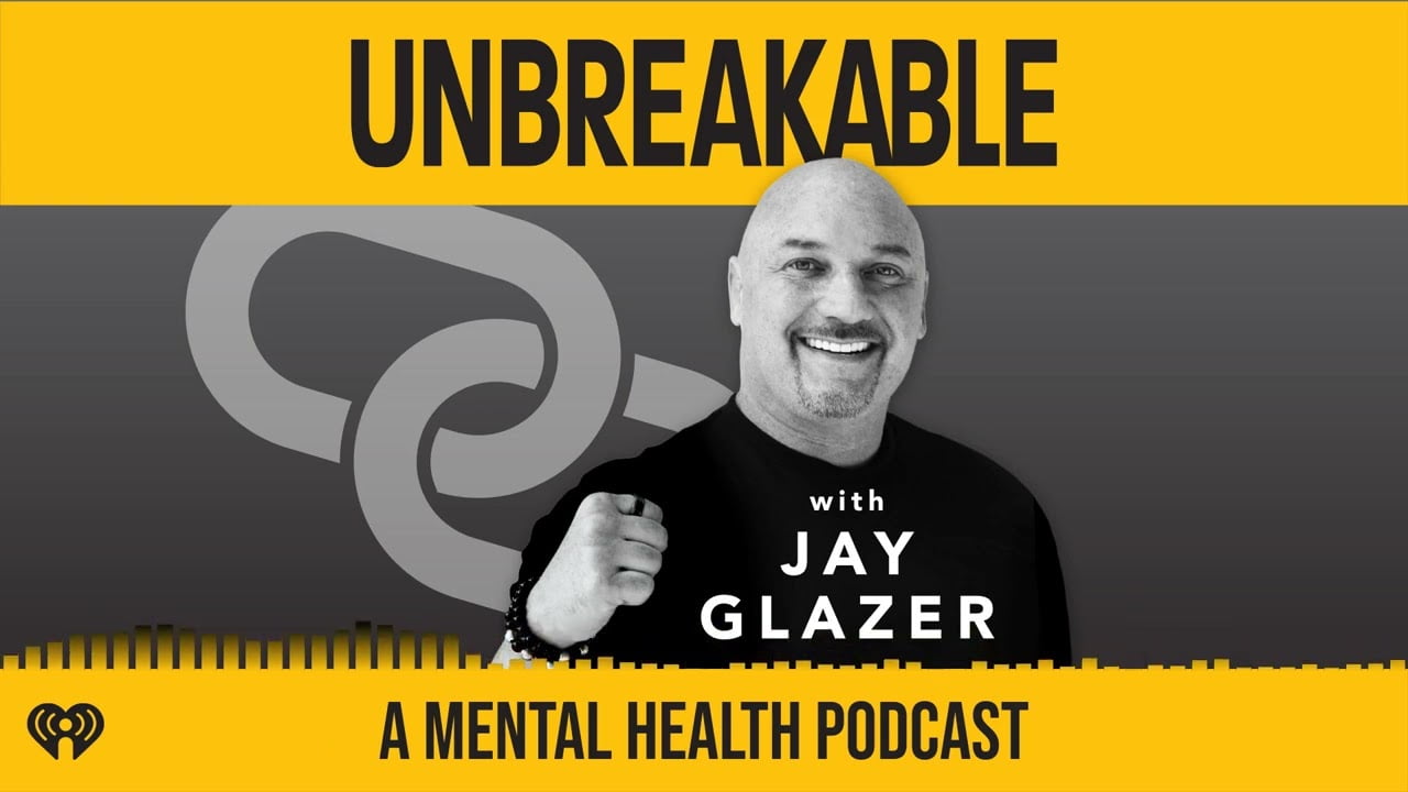 Video Thumbnail: Jay Glazer Explains Why He Created "unbreakable With Jay Glazer: A Mental Health Podcast."