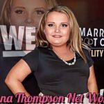 Alana Thompson Net Worth