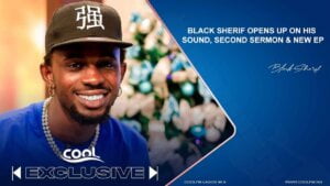 Video Thumbnail: Black Sherif Opens Up On His Sound, Second Sermon & New Ep