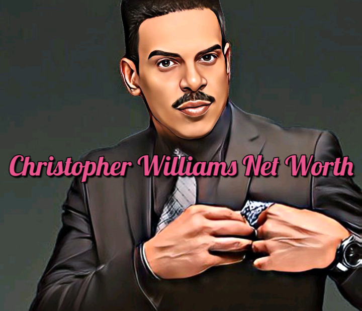 Christopher Williams Net Worth