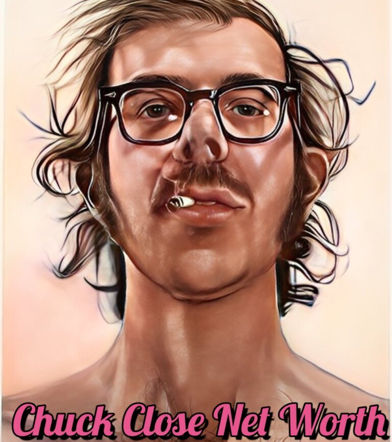 Chuck Close Net Worth