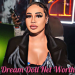 Dream Doll Net Worth