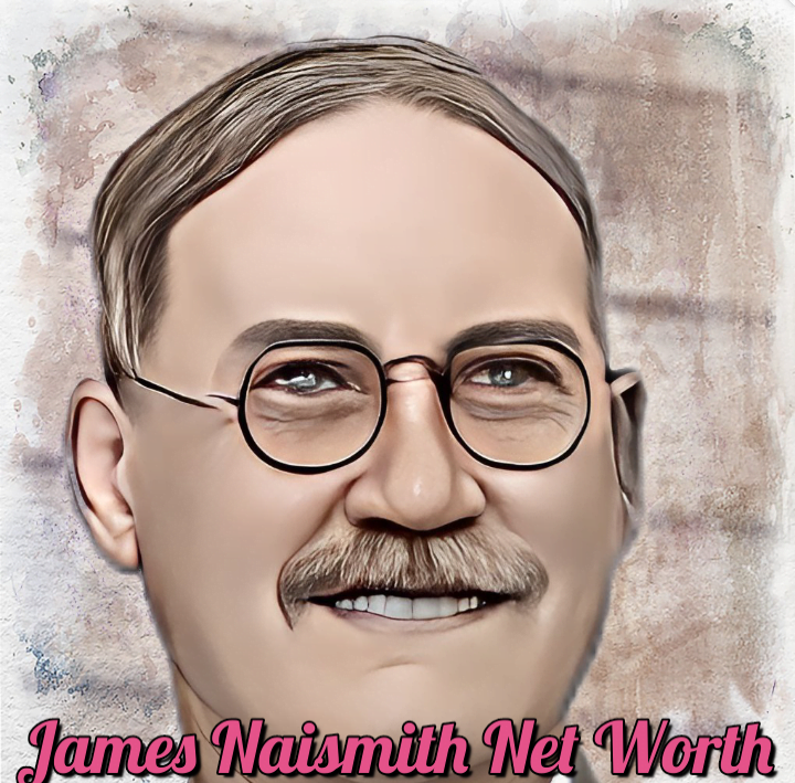 James Naismith Net Worth