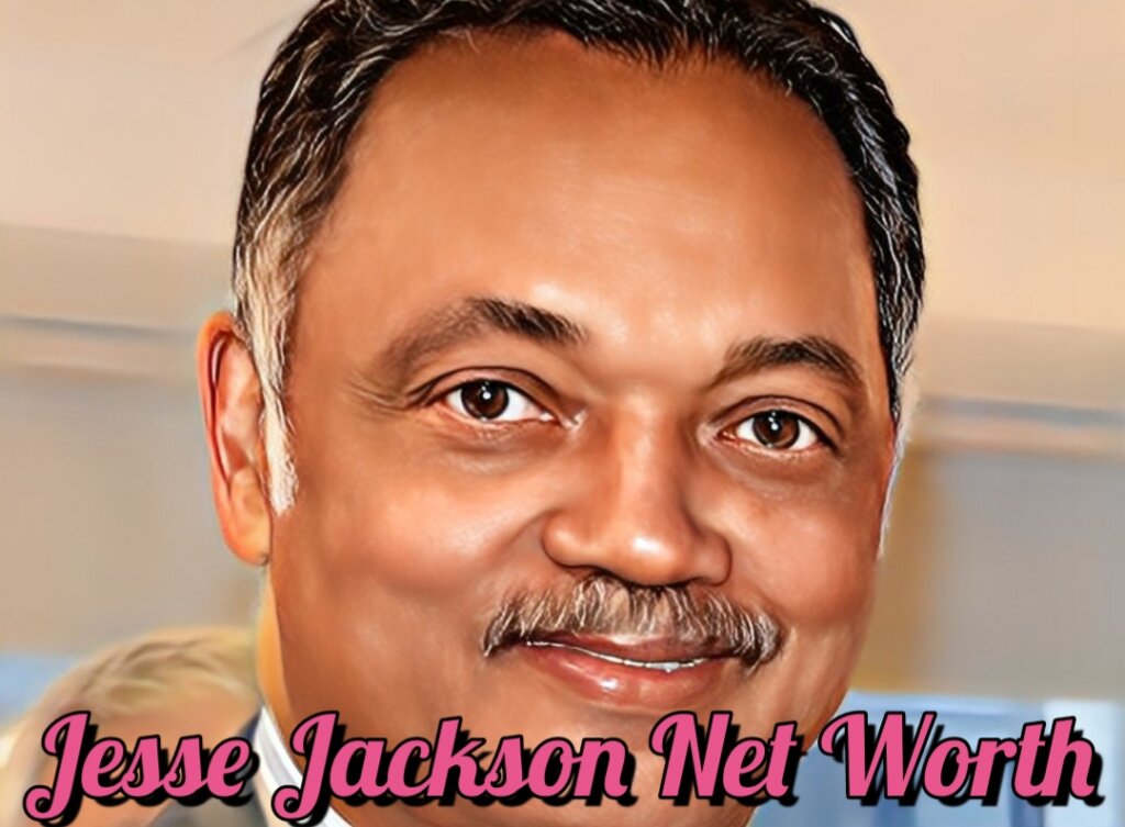 Jesse Jackson Net Worth