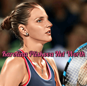 Karolina Pliskova Net Worth