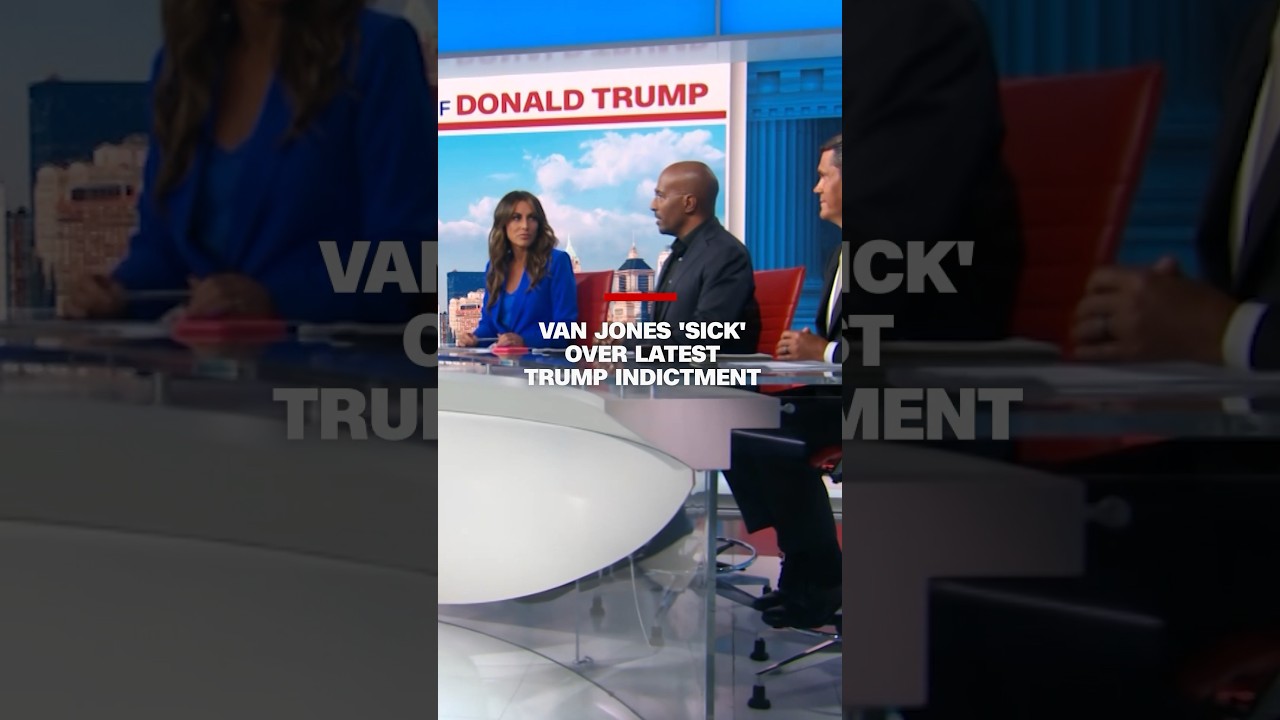 Video Thumbnail: Van Jones ‘sick’ Over Latest Trump Indictment
