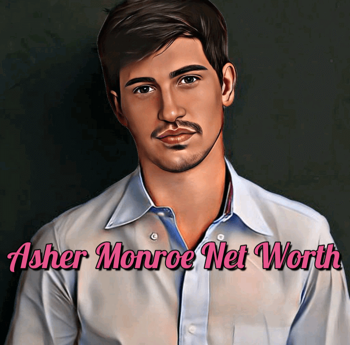 Asher Monroe Net Worth